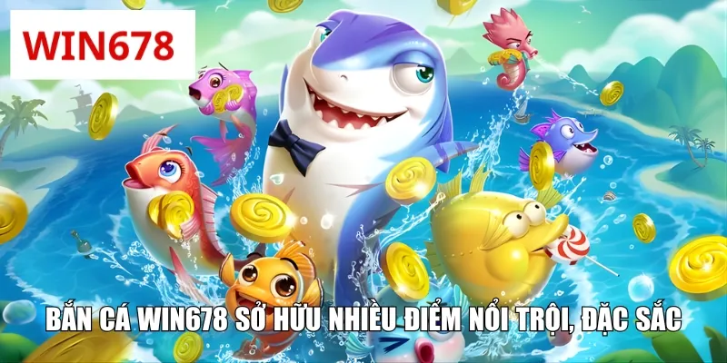 Điểm qua các nhà phát hành game bắn cá WIN678 uy tín