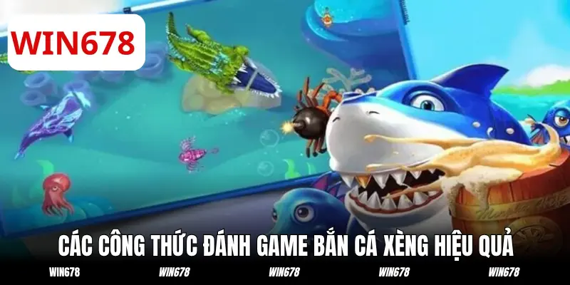 Các công thức đánh game bắn cá xèng hiệu quả