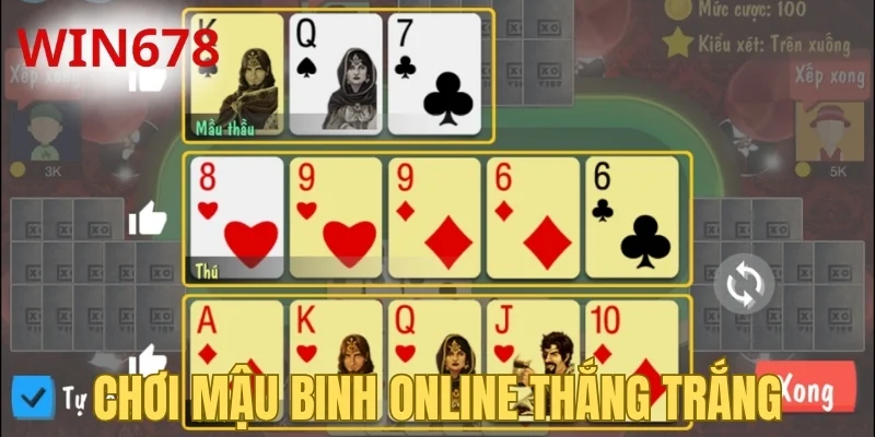 Chơi Mậu Binh online thắng trắng