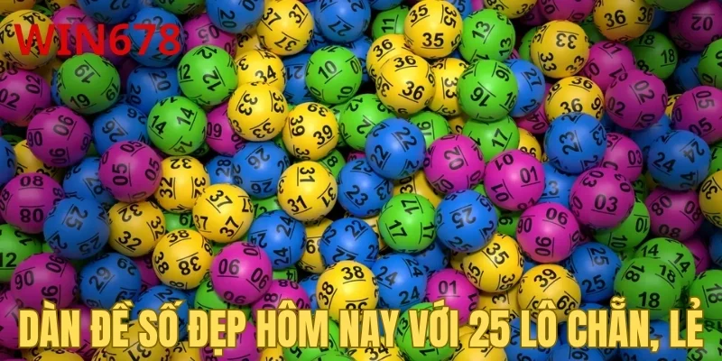 Dàn đề số đẹp hôm nay với 25 lô chẵn, lẻ