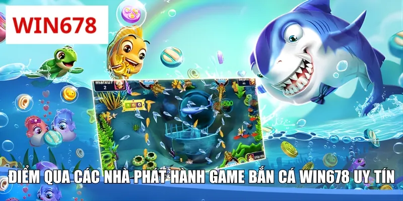 Siêu phẩm bắn cá WIN678 hot, chất lượng nhất