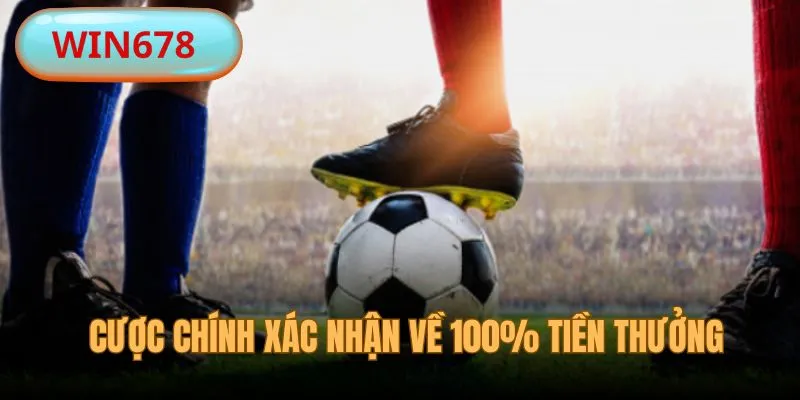 Dự đoán trúng thắng 100% thưởng trong kèo giao bóng trước