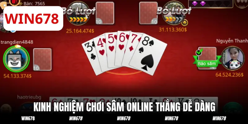 Kinh nghiệm chơi Sâm online thắng dễ dàng