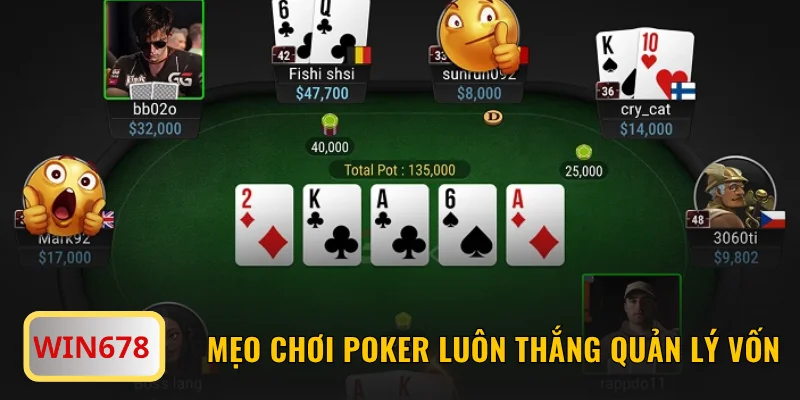 Mẹo chơi Poker luôn thắng quản lý vốn