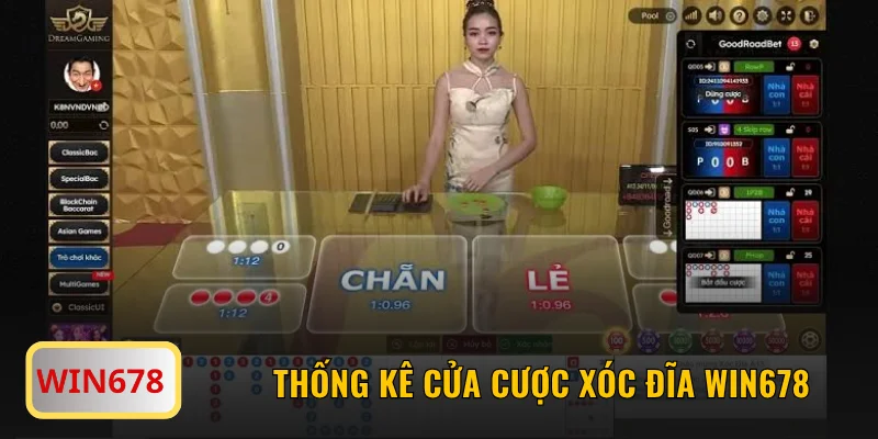 Thống kê cửa cược Xóc Đĩa Win678
